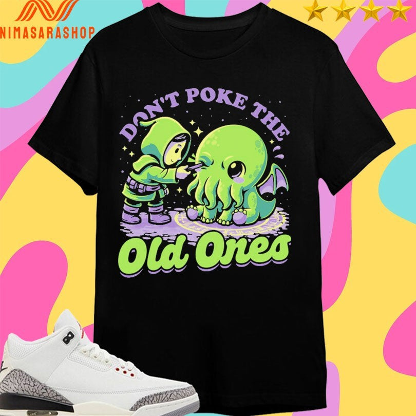Cthulhu Joke Ritual Don’t Poke The Old Ones Shirts