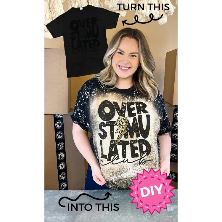 DIY Over Stimulated Club T-Shirt Hoodie, Sweatshirt | UrbanDripWear.com