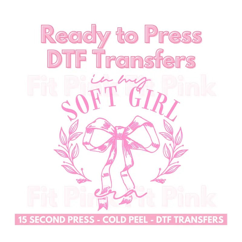 DTF Shirt Transfer - In My Soft Girl Era 10.5" w x 10.7" h Hoodie, Sweatshirt | UrbanDripWear.com