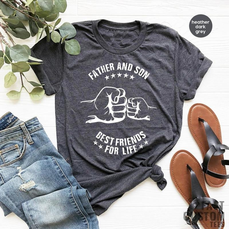 Dad And Son Shirt, Best Father TShirt, Father And Son Best Friends For Life, Dad Shirt, Daddy T Shirt, Dad T-Shirt,...