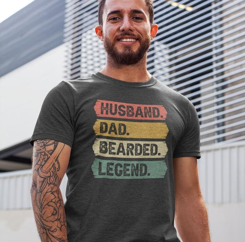 Dad Beard Shirt - Bearded Legend Tee for Husbands and Fathers