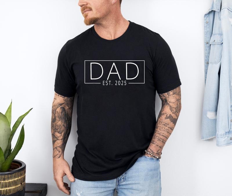 Dad Est. 2025 Shirt, Expect Baby 2025, Father 2025 New Dad 2025 T-Shirt Hoodie, Sweatshirt | UrbanDripWear.com
