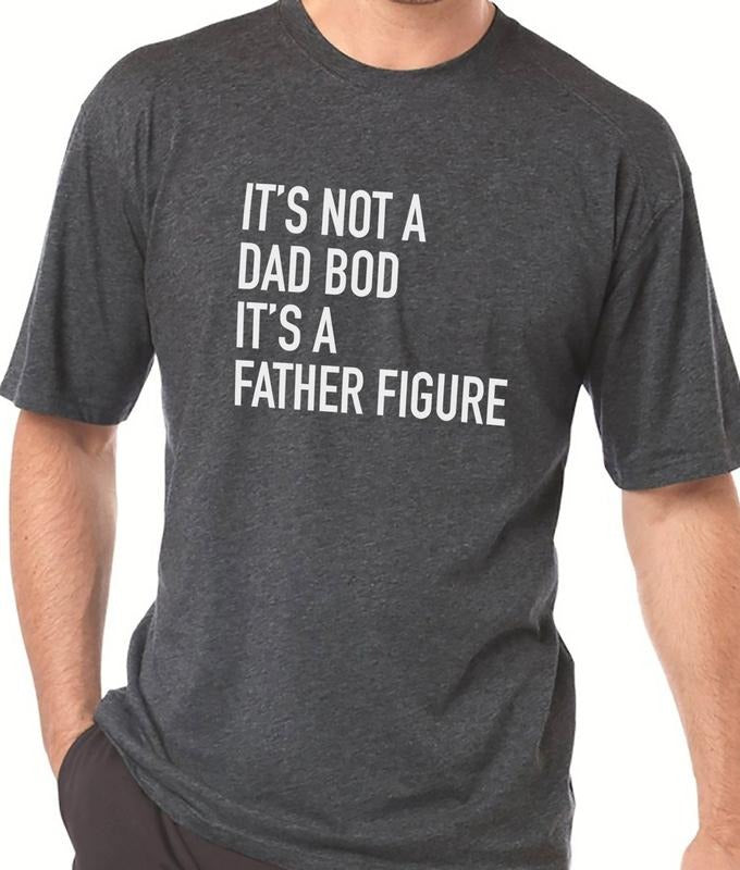 Dad Gift - It's Not a Dad Bod It's a Father Figure - Funny Shirt Men T Shirt Hoodie, Sweatshirt | UrbanDripWear.com