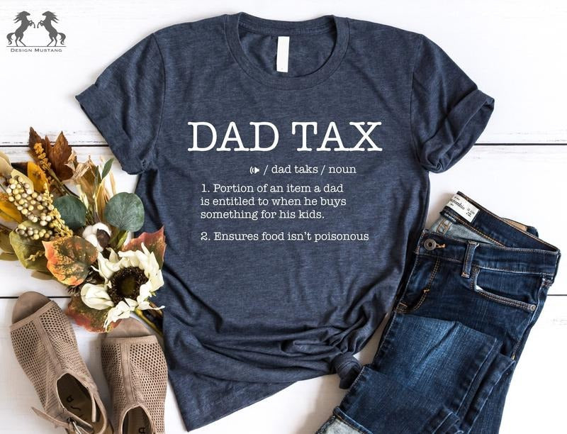 Dad Tax Shirt Dad Definition Tee Father's Day T-shirt Gift For Daddy Shirt Father's Day Gift Shirt Minimalist Father's...