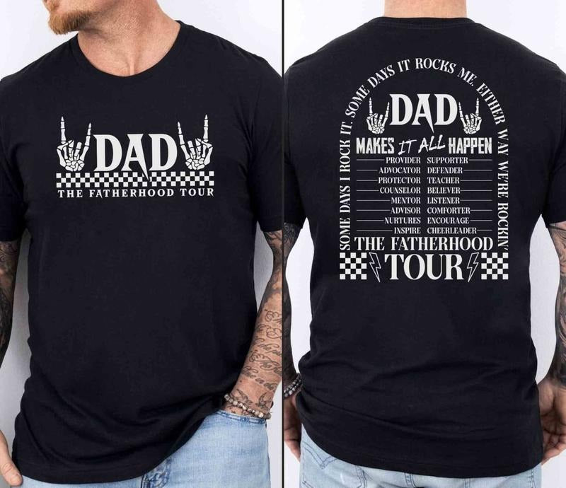 Dad Tour Fatherhood Shirt Gift For Dad Fatherhood Shirt Father's Day Shirt Gift For Father Some Days I Rock It Shirt Rock...