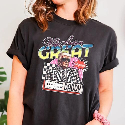 Daddy Home TruUmMp Daddy MA GA Mugshot Thuglife shirt,Trending Tee, Country Music Concert Merch, Fathers day shirt...