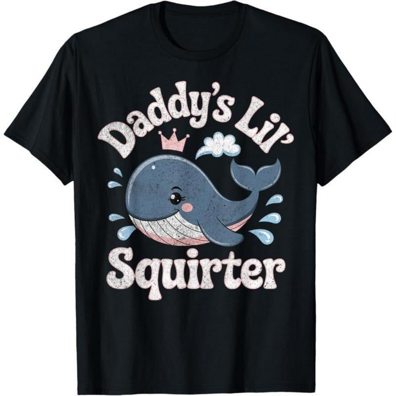 Daddy'S Lil Squirter Inappropriate Adult Humor Funny T-Shirt Hoodie, Sweatshirt | UrbanDripWear.com