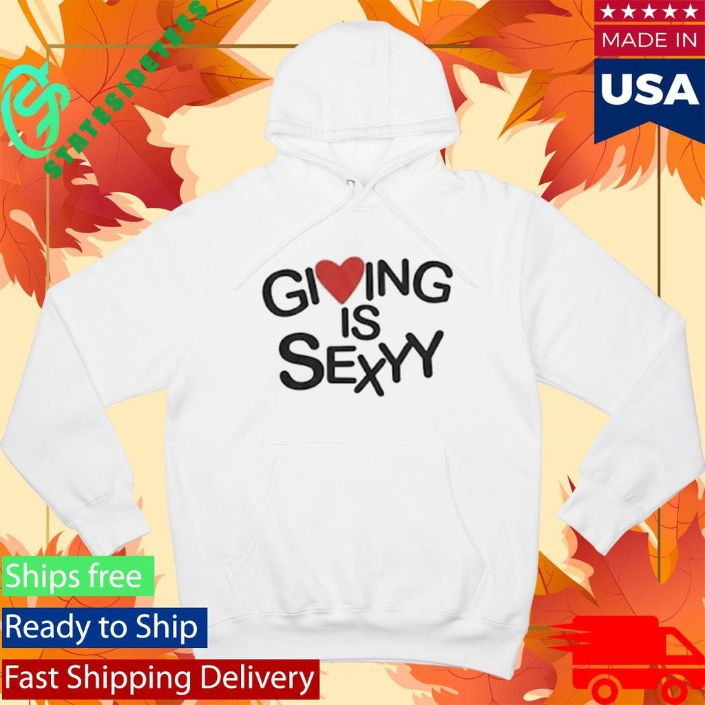 Daily Loud Giving Is Sexyy Shirt