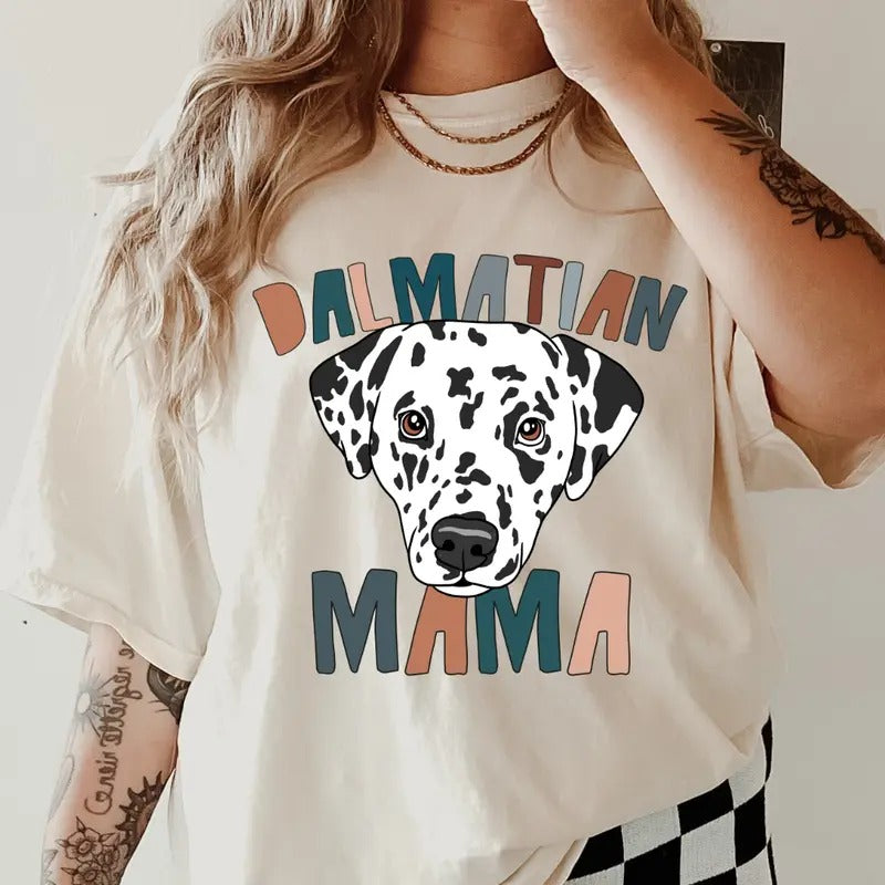 Dalmatian Mama Shirt ~ Unisex Dog Mama Apparel Relaxed Fit Printed In The USA Clothing Womenswear Casual Comfort Cotton...