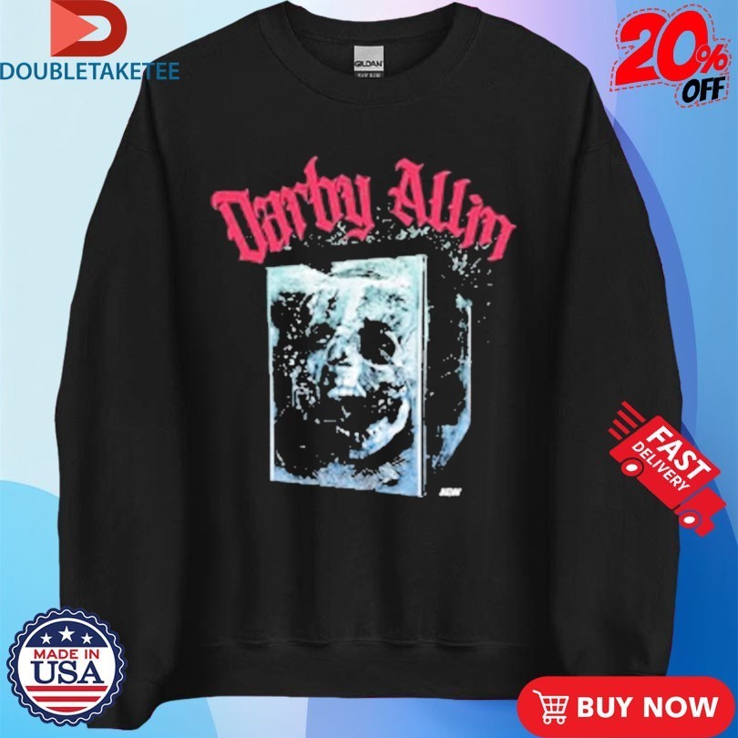 Darby Allin Will Never Quit AEW Shirts