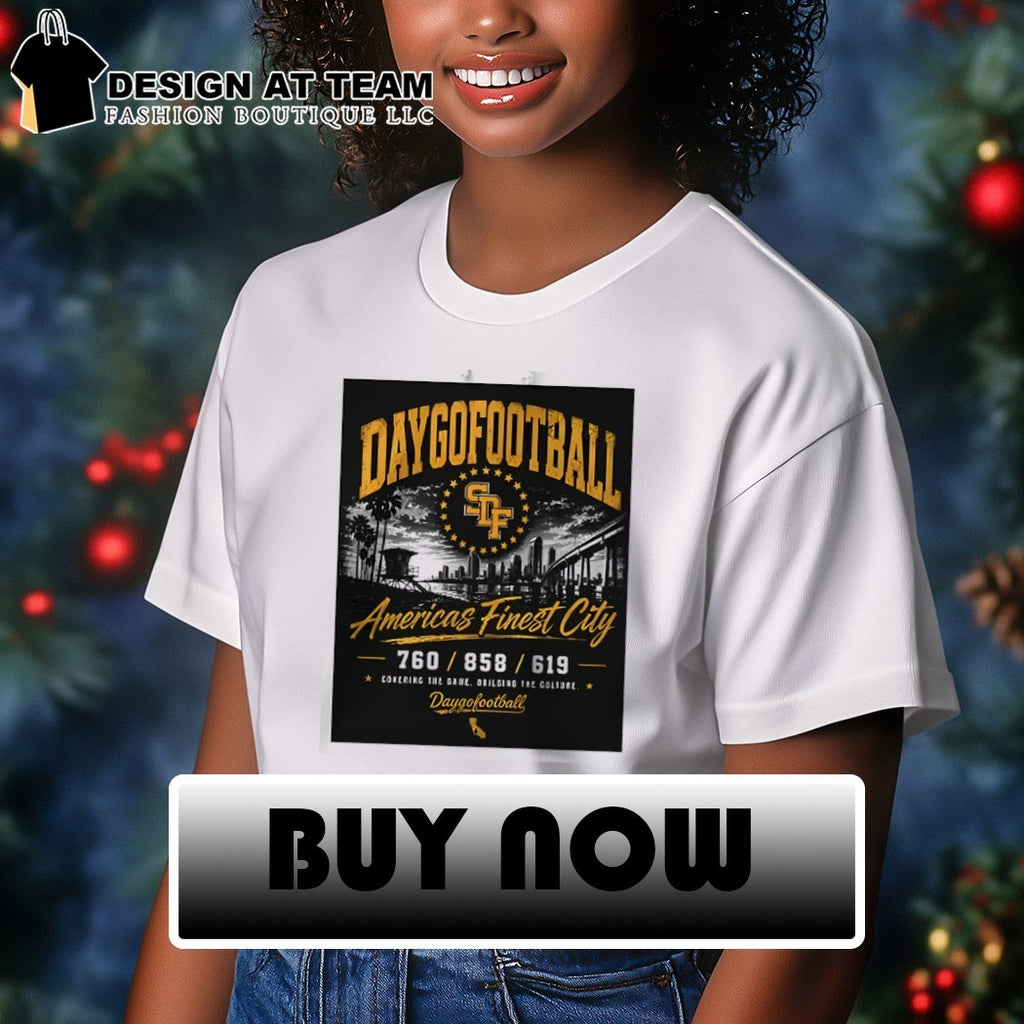 Daygo Football San Diego California America’s Finest City 760 858 619 shirt