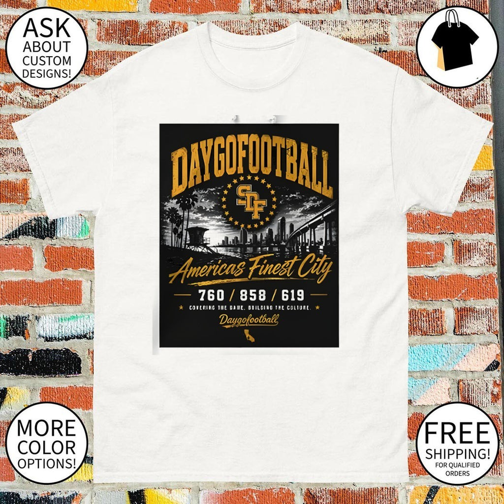 Daygo Football San Diego California America’s Finest City 760 858 619 shirt