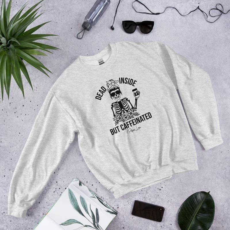 Dead Inside But Caffeinated Graphic Crewneck Sweatshirt T-Shirts, Hoodie | UrbanDripWear.com