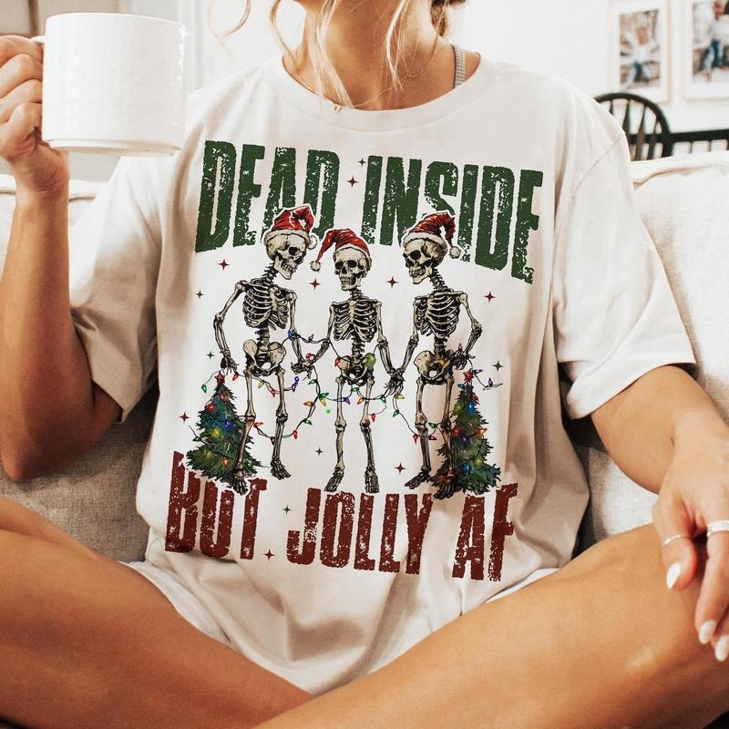 Dead inside but jolly af  Sweatshirt, Christmas Season Sweatshirt, Christmas skeleton Sweatshirt, Funny Christmas...