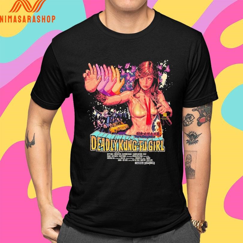 Deadly Kung-Fu Girl Shirts