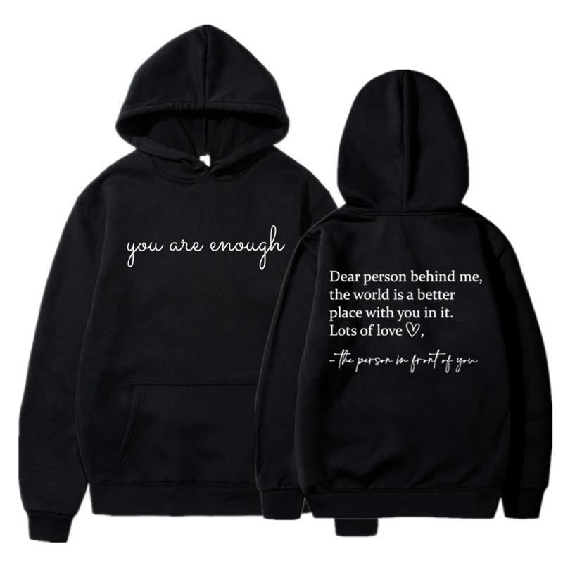 Dear Person Behind Me Hoodies You Are Enough Hooded Sweatshirt Aesthetic Be Kind Hoodie Positivity Pullovers Streetwear...