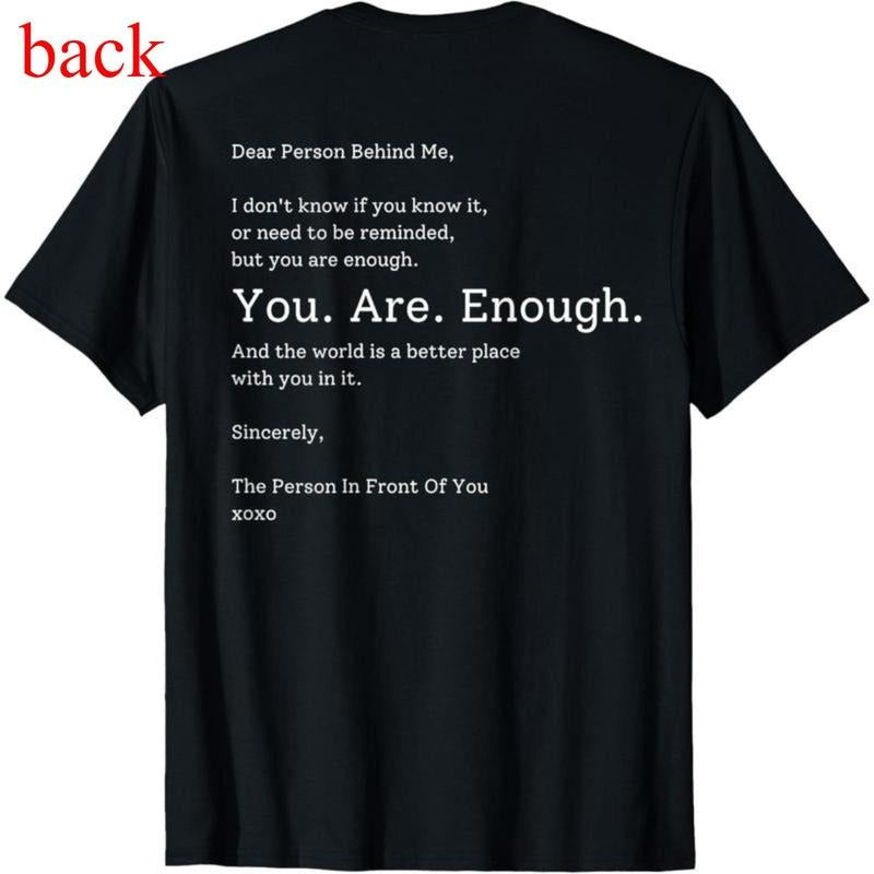 Dear Person Behind Me You Are Enough The World Is Better T-Shirt Hoodie, Sweatshirt | UrbanDripWear.com