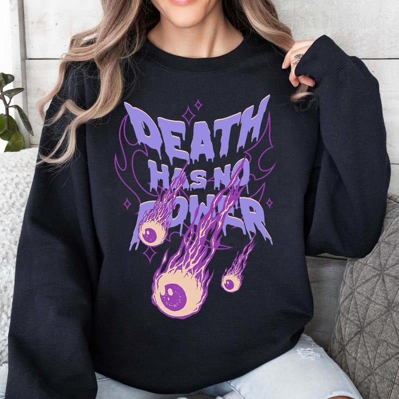 Death Has No Power T-Shirt, Halloween Sweatshirt, Hoodie | UrbanDripWear.com