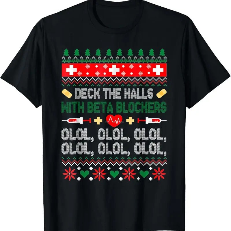 Deck The Halls With Beta Blockers Nurse Christmas Ugly Xmas T-Shirt Hoodie, Sweatshirt | UrbanDripWear.com