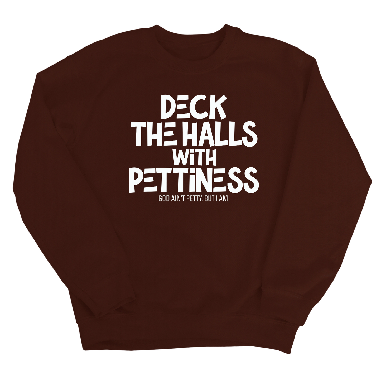 Deck the Halls with Pettiness Unisex Sweatshirt