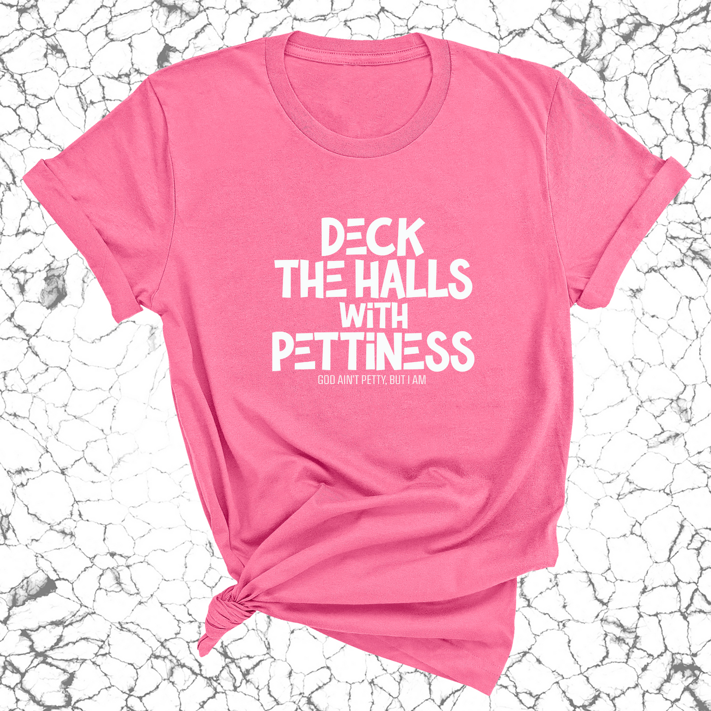 Deck the Halls with Pettiness Unisex Tee