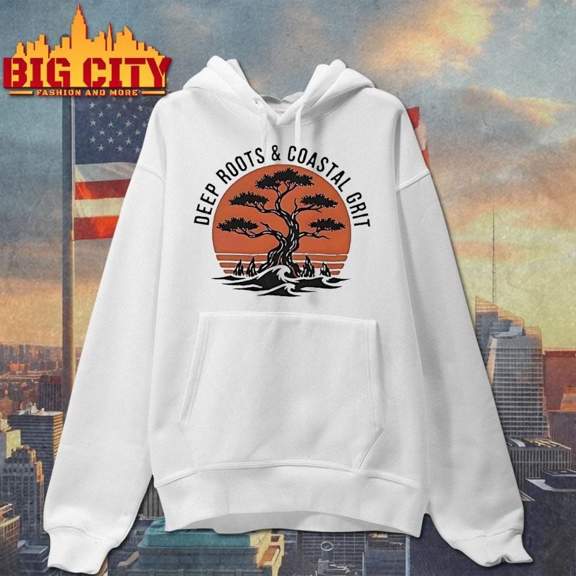 Deep Roots And Coastal Grit Shirt