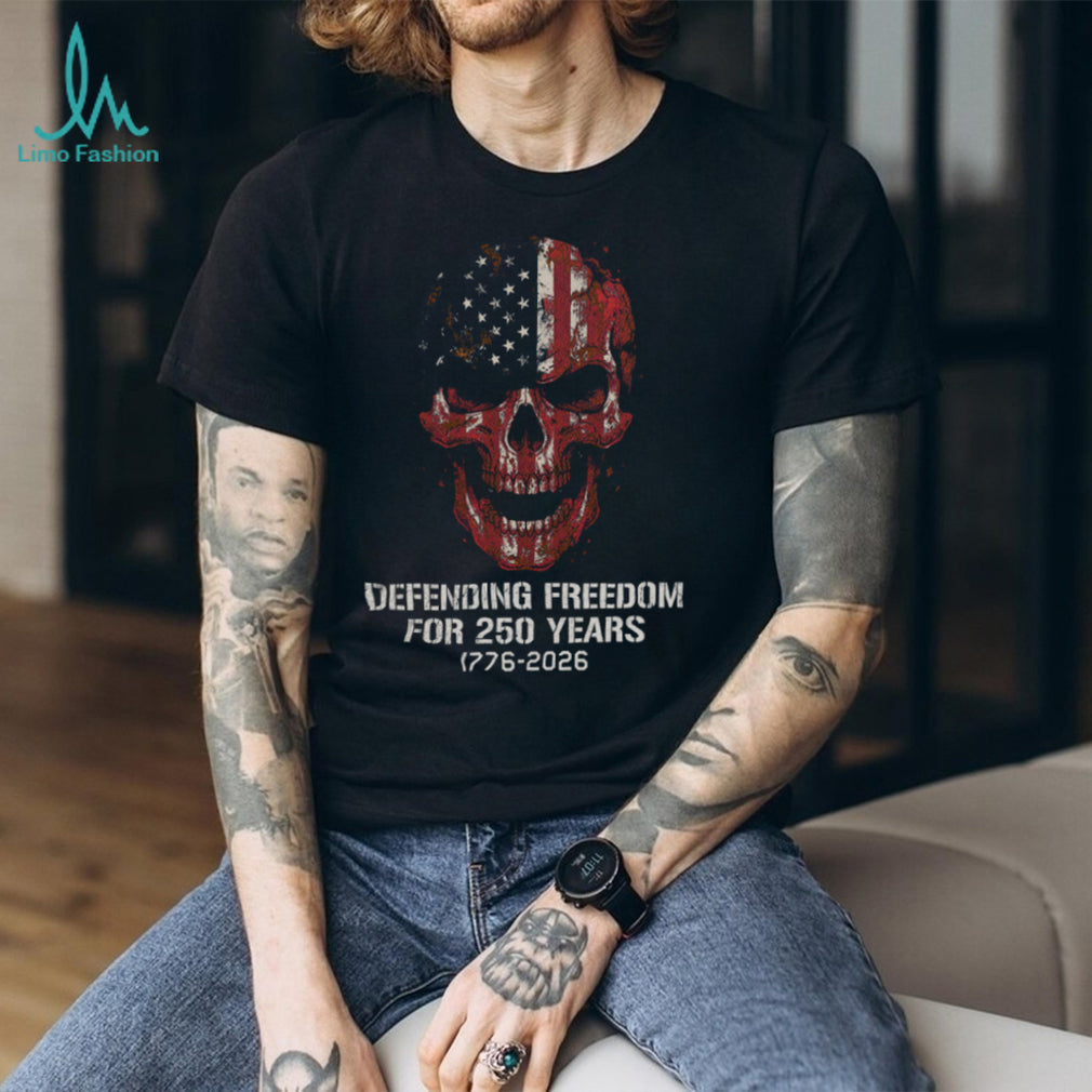Defending Freedom For 250 Years 1776 2026 American Flag Skull T shirt