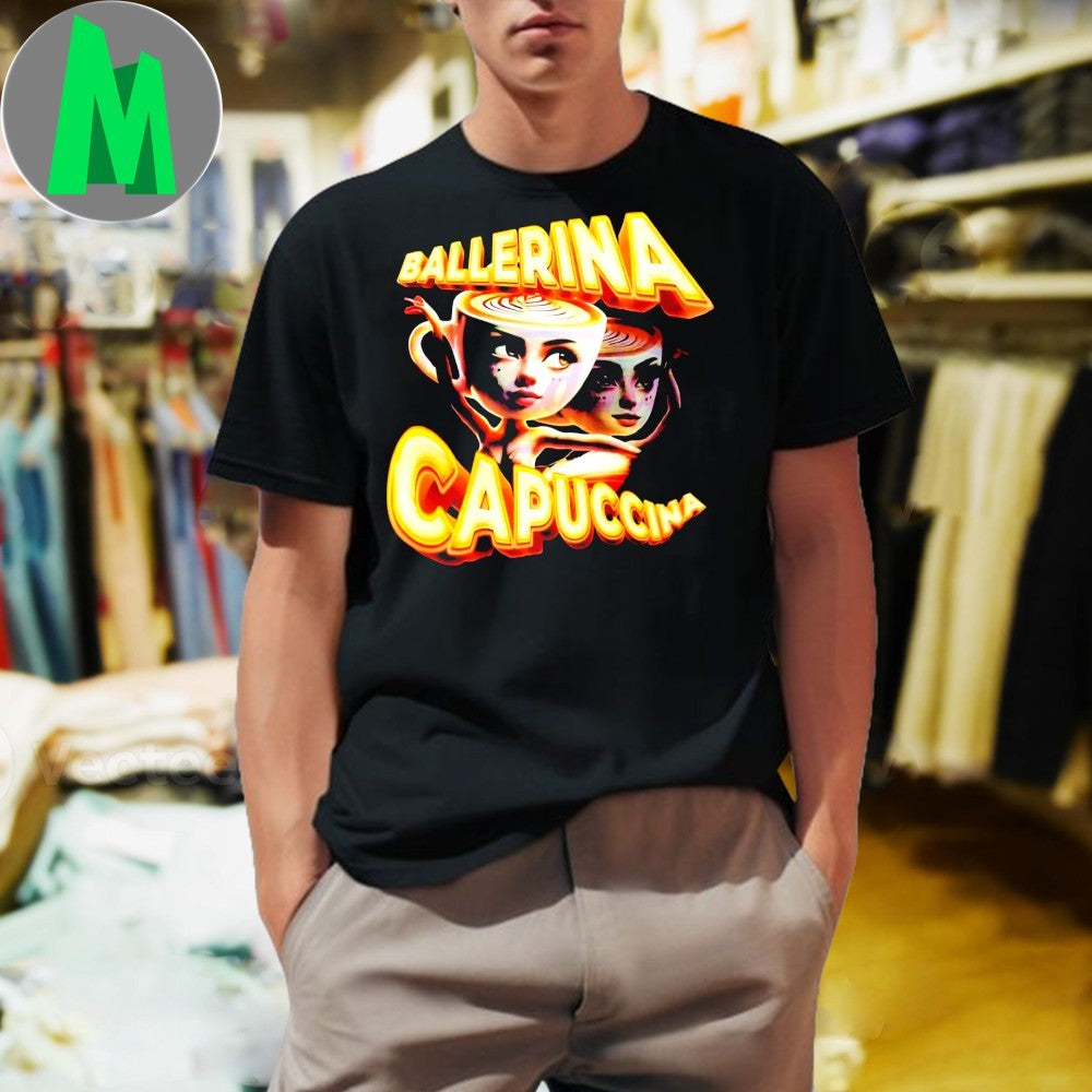 Design Ballerina Cappuccina Brainrot Character Meme Shirt