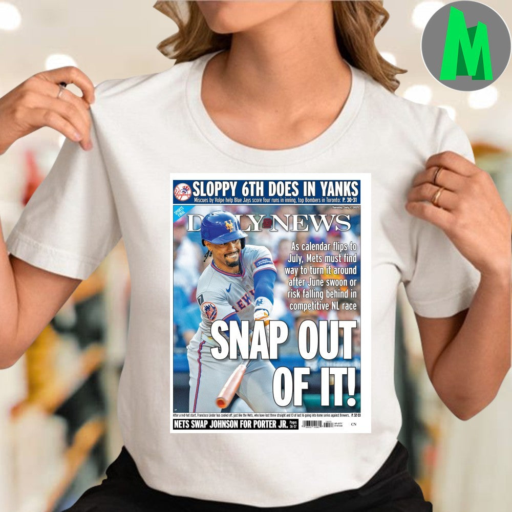 Design Daily News Snap Out Of It Yankees Baseball T-Shirt