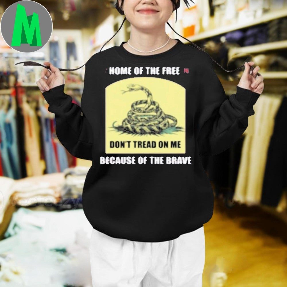 Design Dont Tread On Me 1776 Home Of Free Gadsden Flag Patriotic Shirt
