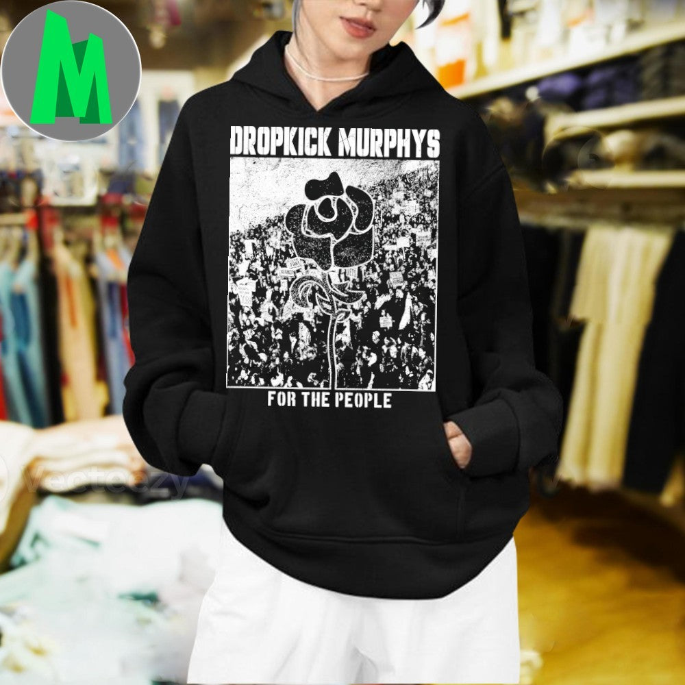 Design Dropkick Murphys For The People Punk Rock Fist Rose Shirt