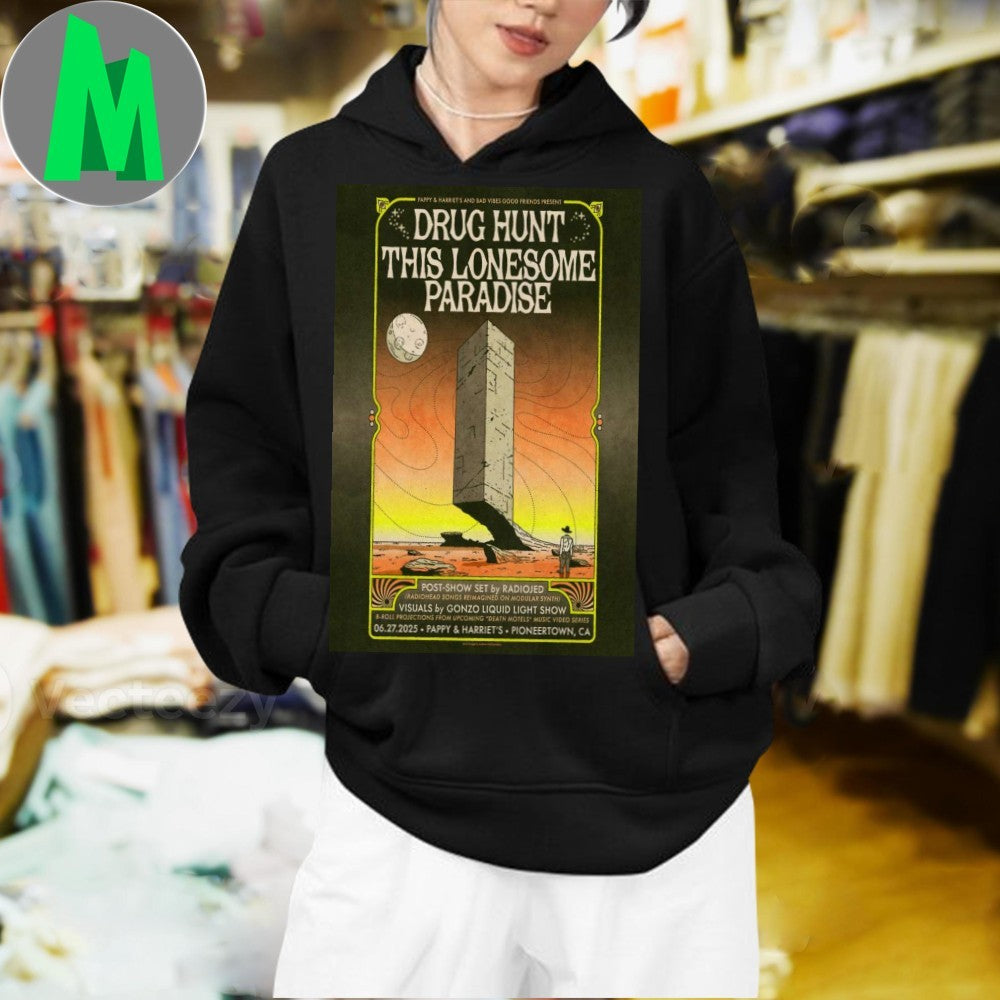 Design Drug Hunt This Lonesome Paradise 2025 Pappy & Harriet’s Concert Poster T-Shirt