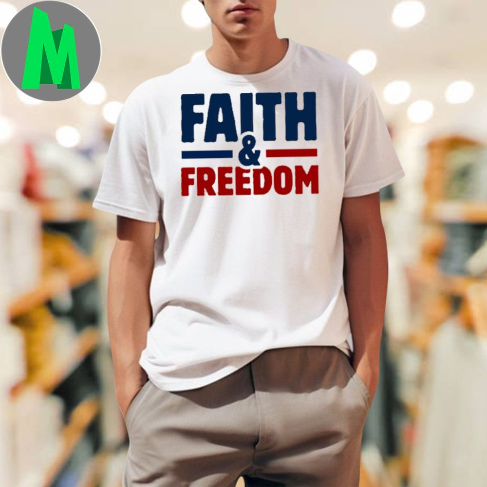 Design Faith and Freedom Shirt