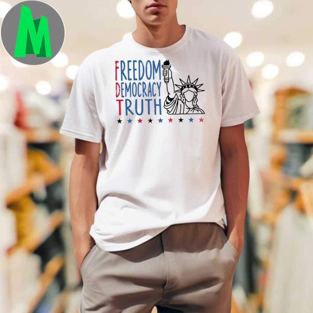 Design Freedom Democracy Truth Statue of Liberty 4th of July Graphic T-Shirt