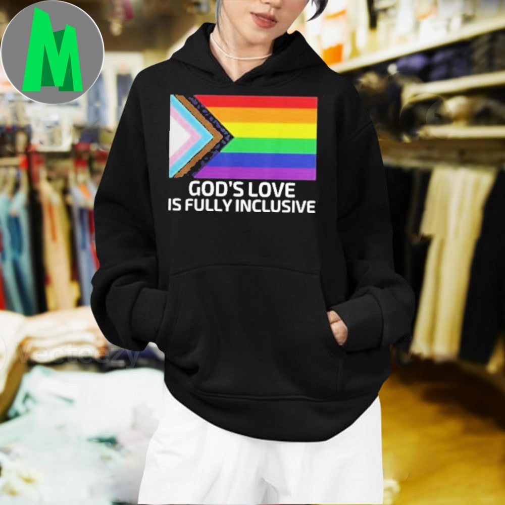 Design God’s Love Is Fully Inclusive LGBTQ Flag Shirt