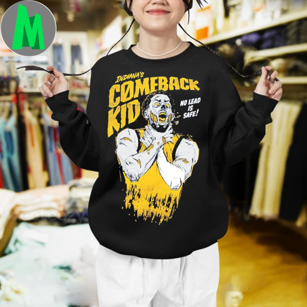 Design Indiana’s Comeback Kid No Lead Is Safe Sports T-Shirt