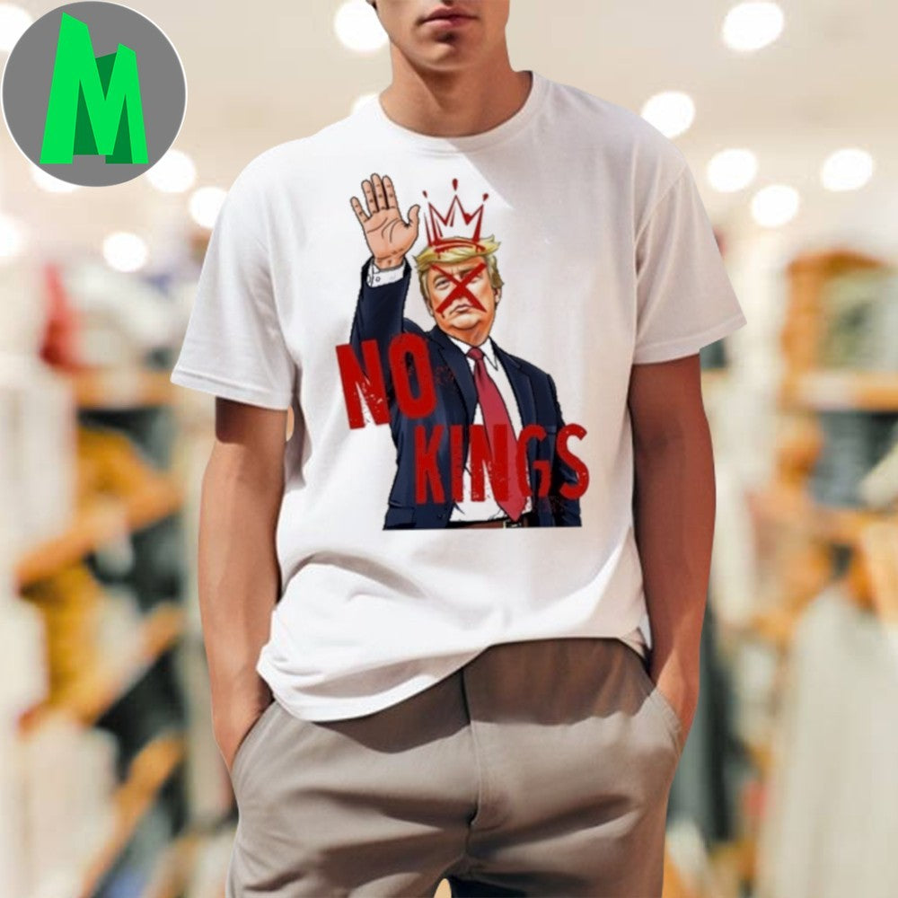 Design No Kings In America Fuck Trump 2025 Shirt