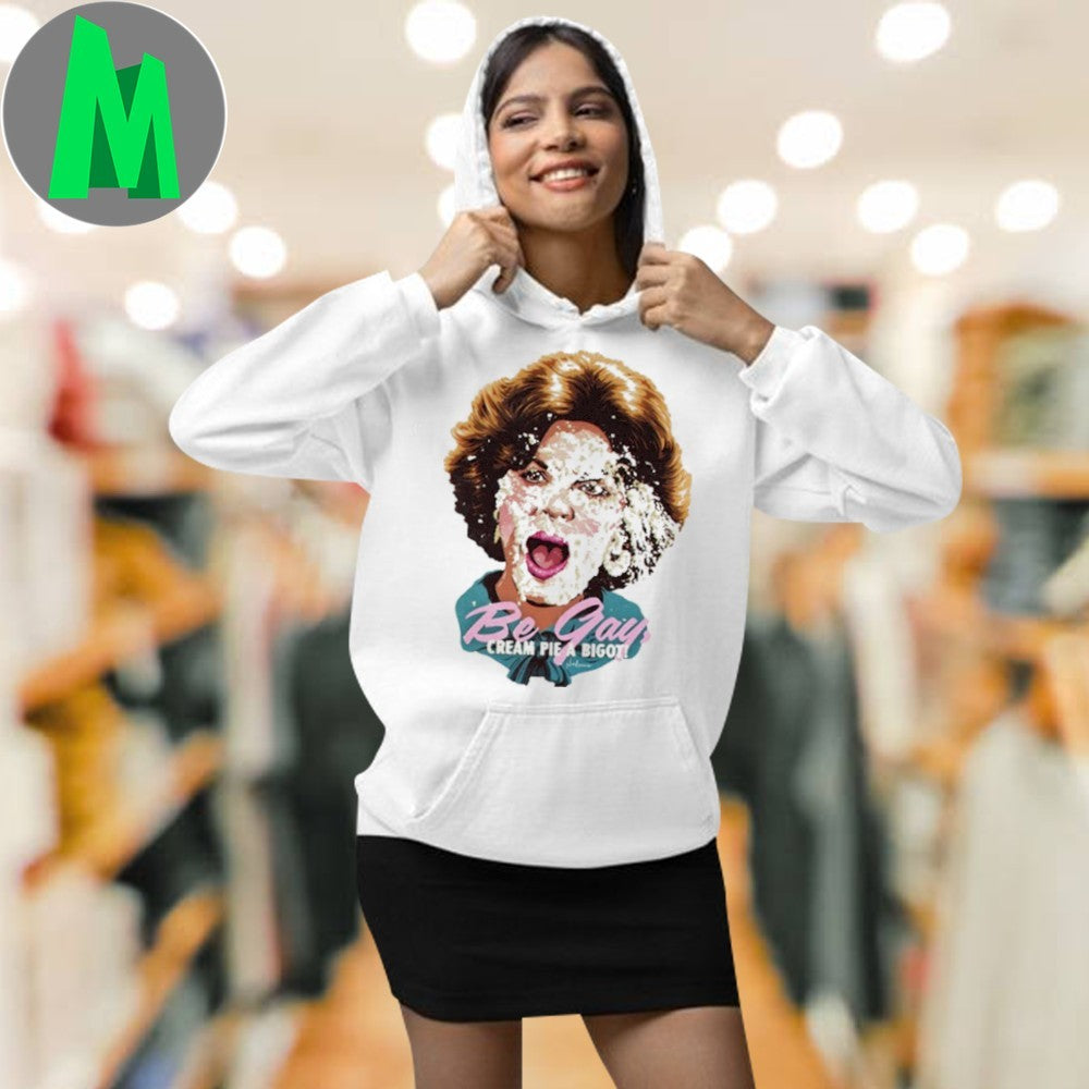 Design Nordacious Anita Bryant Be Gay Cream Pie A Bigot Shirt