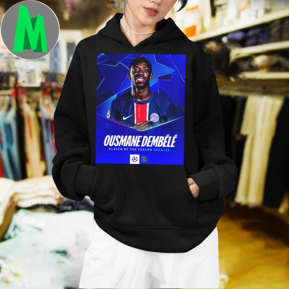 Design Ousmane Dembele Wins Title UEFA Champions League Player Of The Season 2025 Shirt