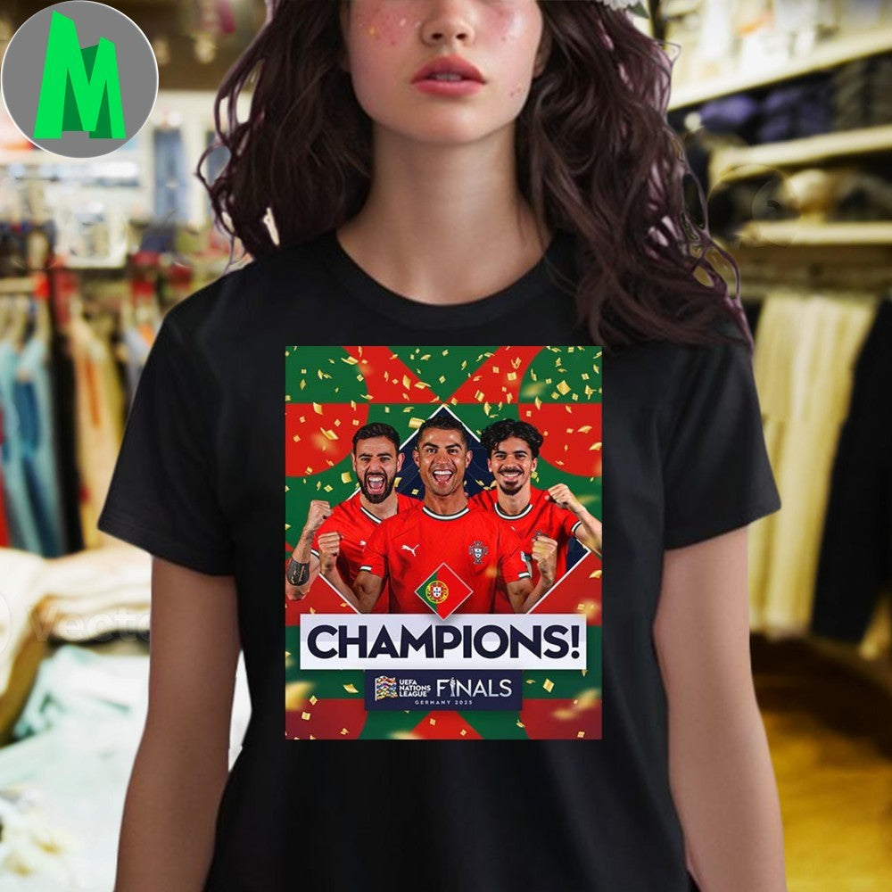 Design Portugal Win UEFA Nations League 2025 In Germany For The Second Time Shirt
