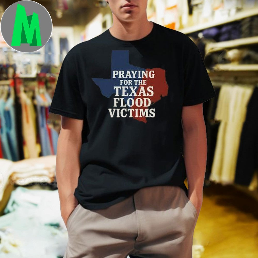 Design Praying For The Texas Flood Victims Relief Map T-Shirt