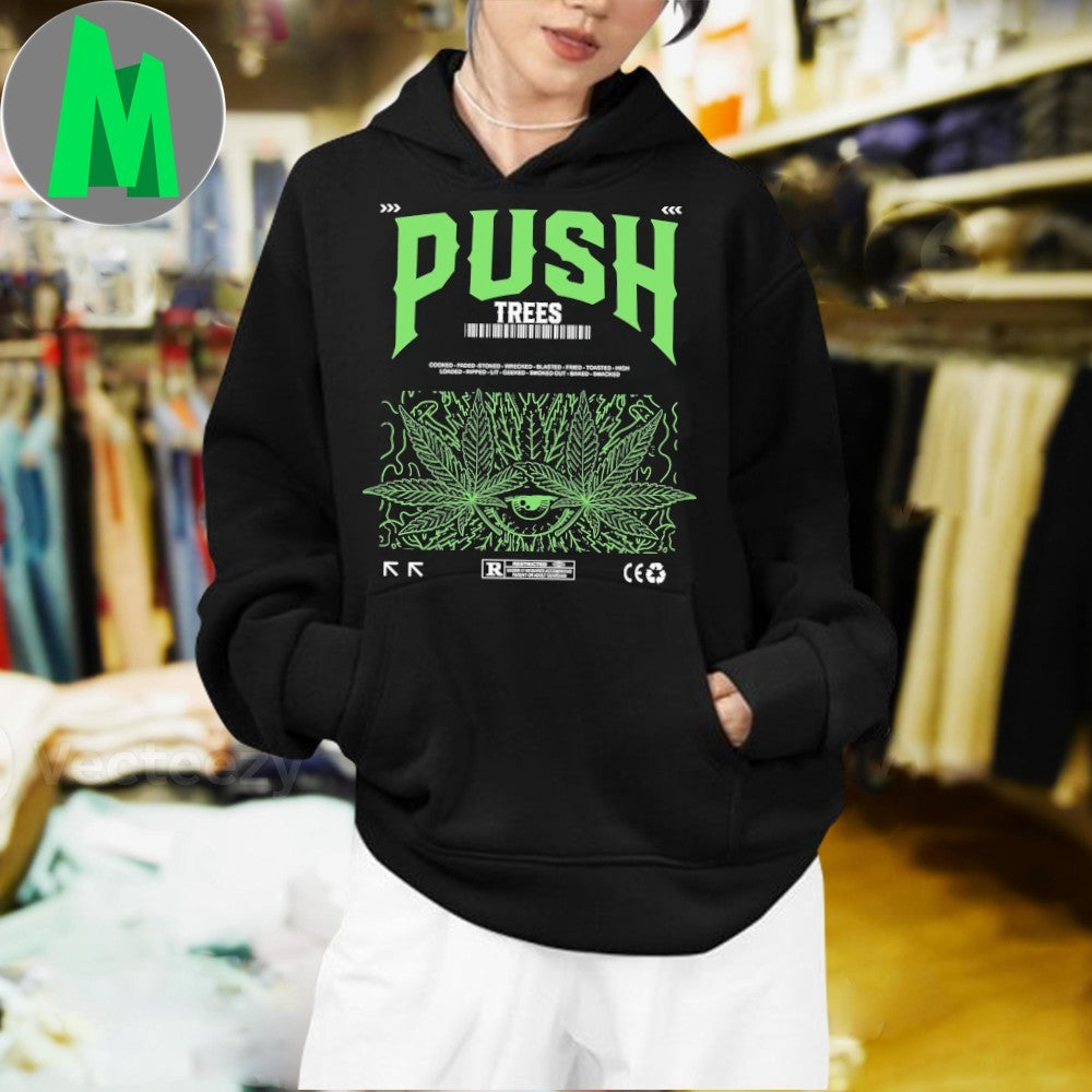 Design Push Trees Cannabis Culture Stoner Graphic T-Shirt