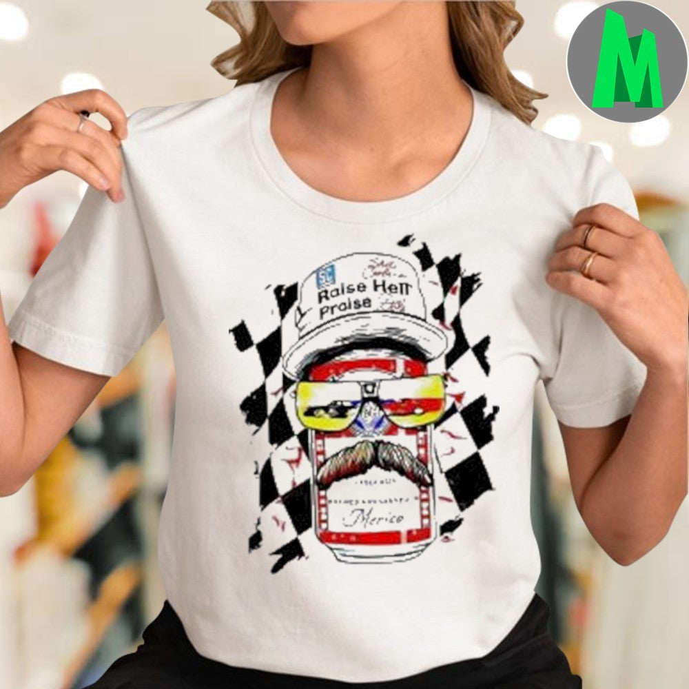 Design Raise Hell Praise Dale Shirt