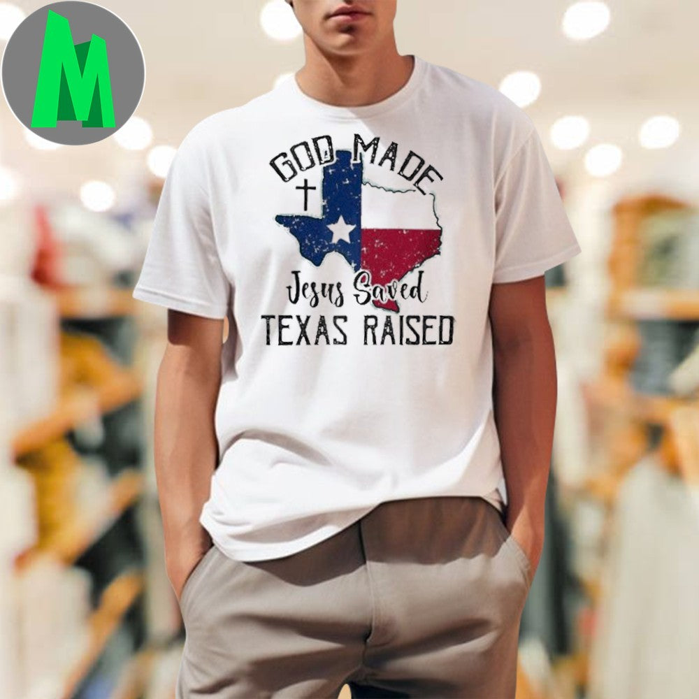 Design Retro Texas Strong God Made Jesus Saved Texas Shirt