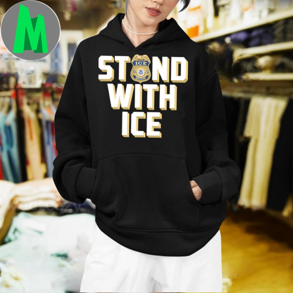 Design Stand With ICE Law Enforcement Shirt