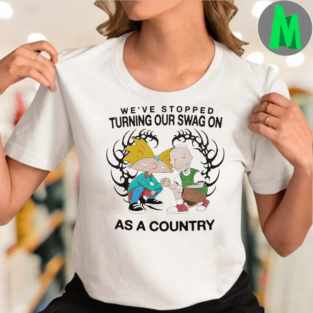 Design We’ve Stopped Turning Our Swag On As A Country Funny Cartoon T-Shirt