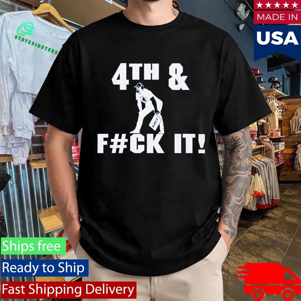 Detroit Lions 4th And Fck It Grit Shirt