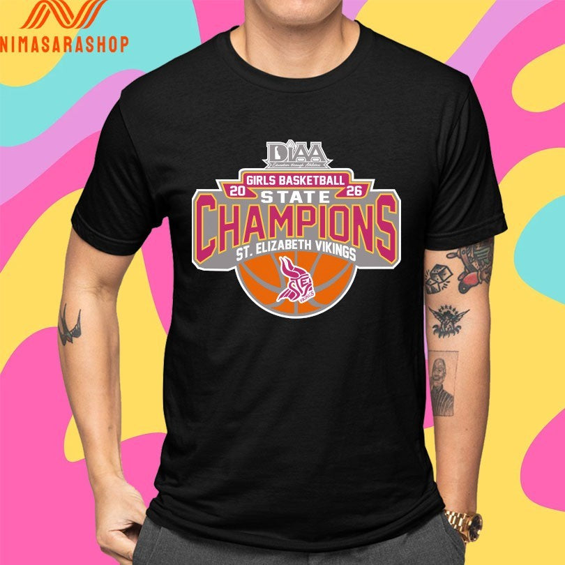 Diaa Girls Basketball 2026 State Champions St Elizabeth Vikings Shirts