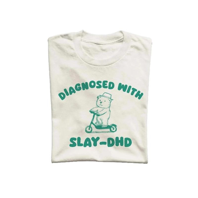 Diagnosed With Slay-DHD Unisex T Shirt, Vintage Drawing Tee, Weird T-Shirt, Graphic Tee Hoodie, Sweatshirt