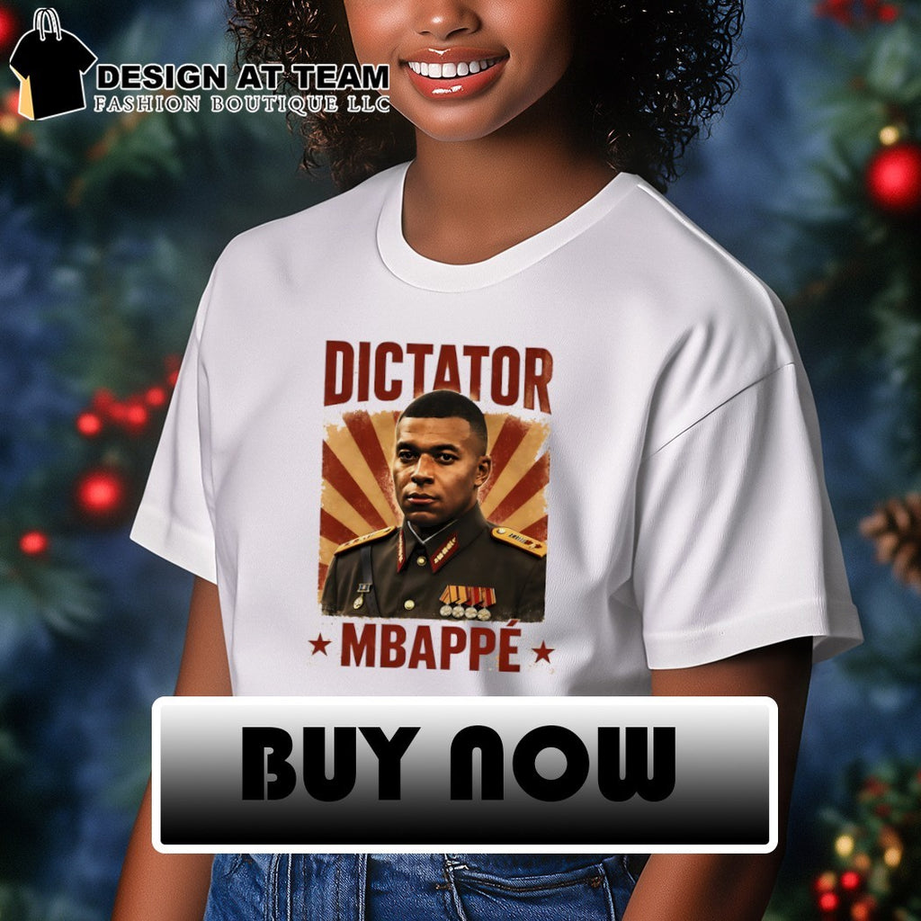 Dictator Kylian Mbappe Admiral General France Soccer World Cup 2026 shirt